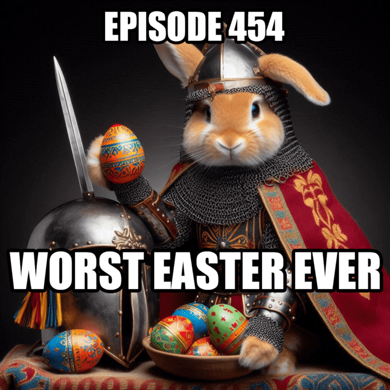 454 – Odo’s Rebellion: Worst Easter Ever