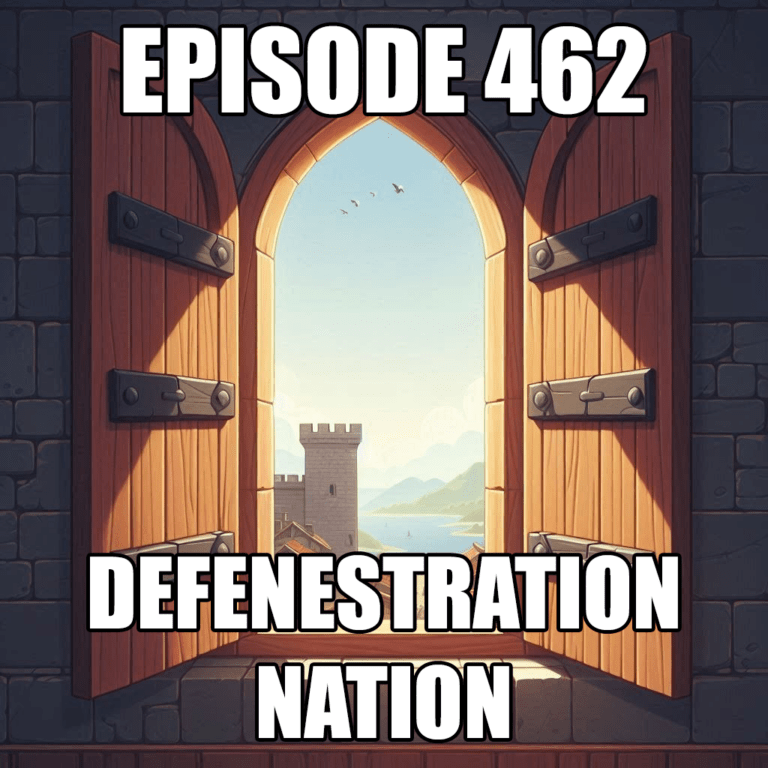 462 – Defenestration Nation